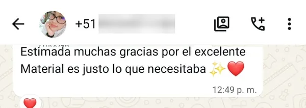 Mensaje de una clienta: Estimada, muchas gracias por el excelente material, es justo lo que necesitaba